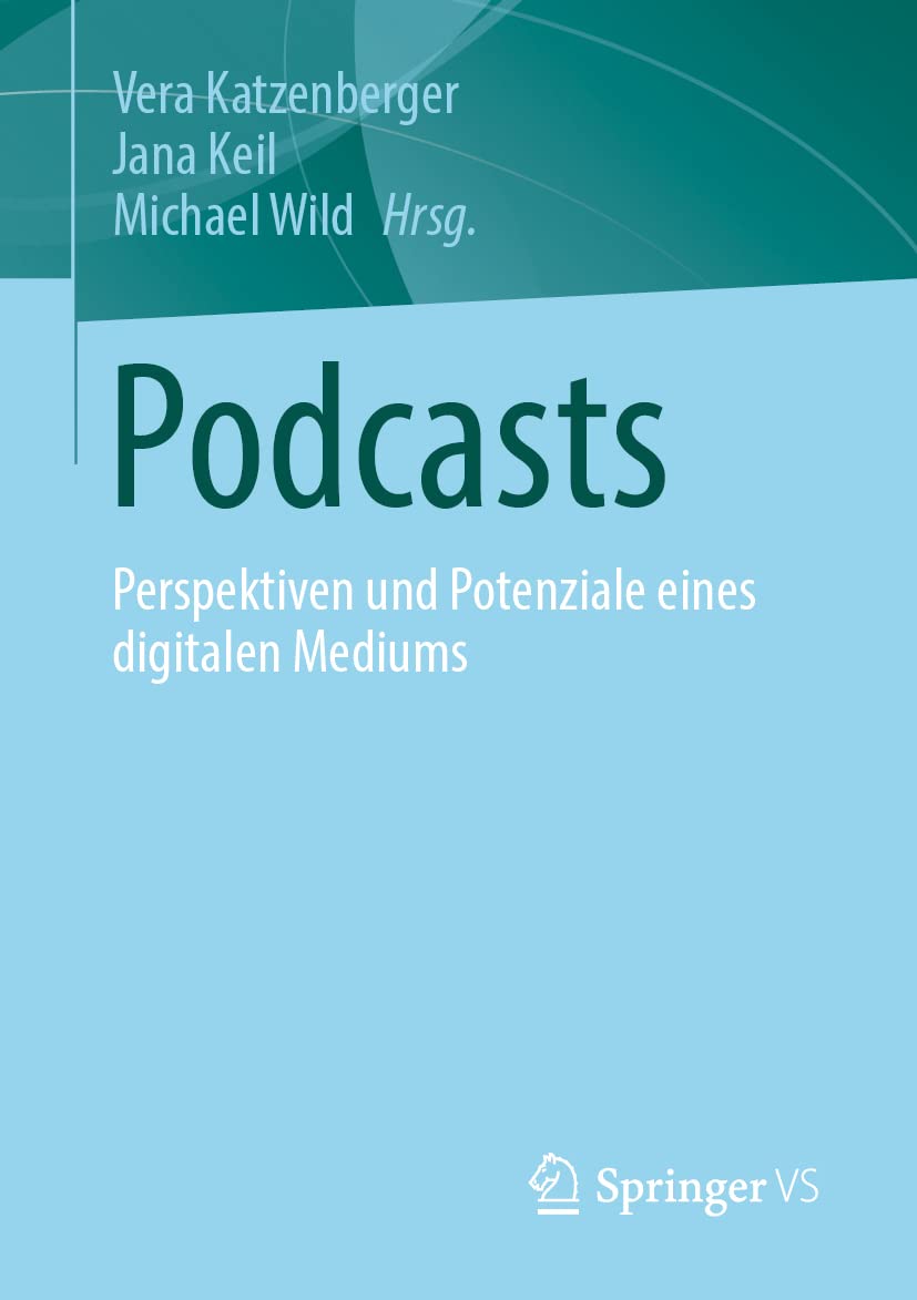 Podcasts: Perspektiven und Potenziale eines digitalen Mediums Law
