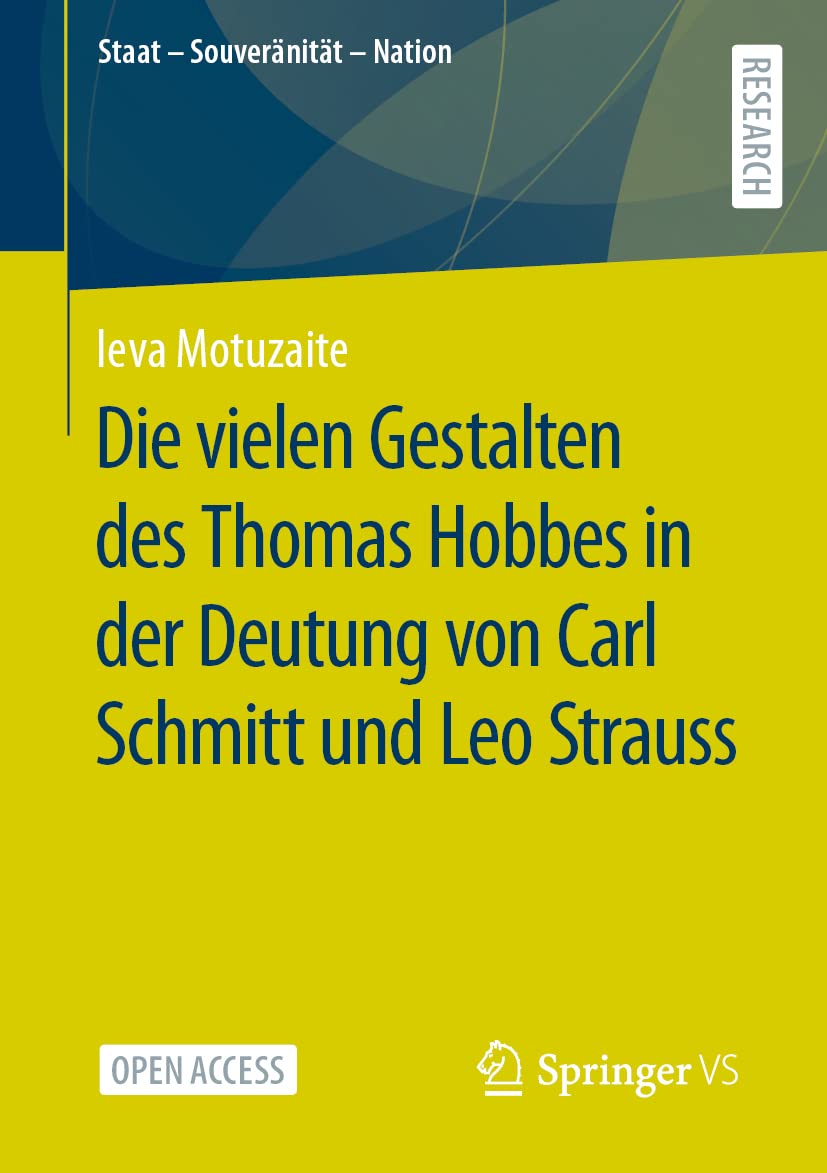 Die vielen Gestalten des Thomas Hobbes in der Deutung von Carl Schmitt und Leo Strauss Law