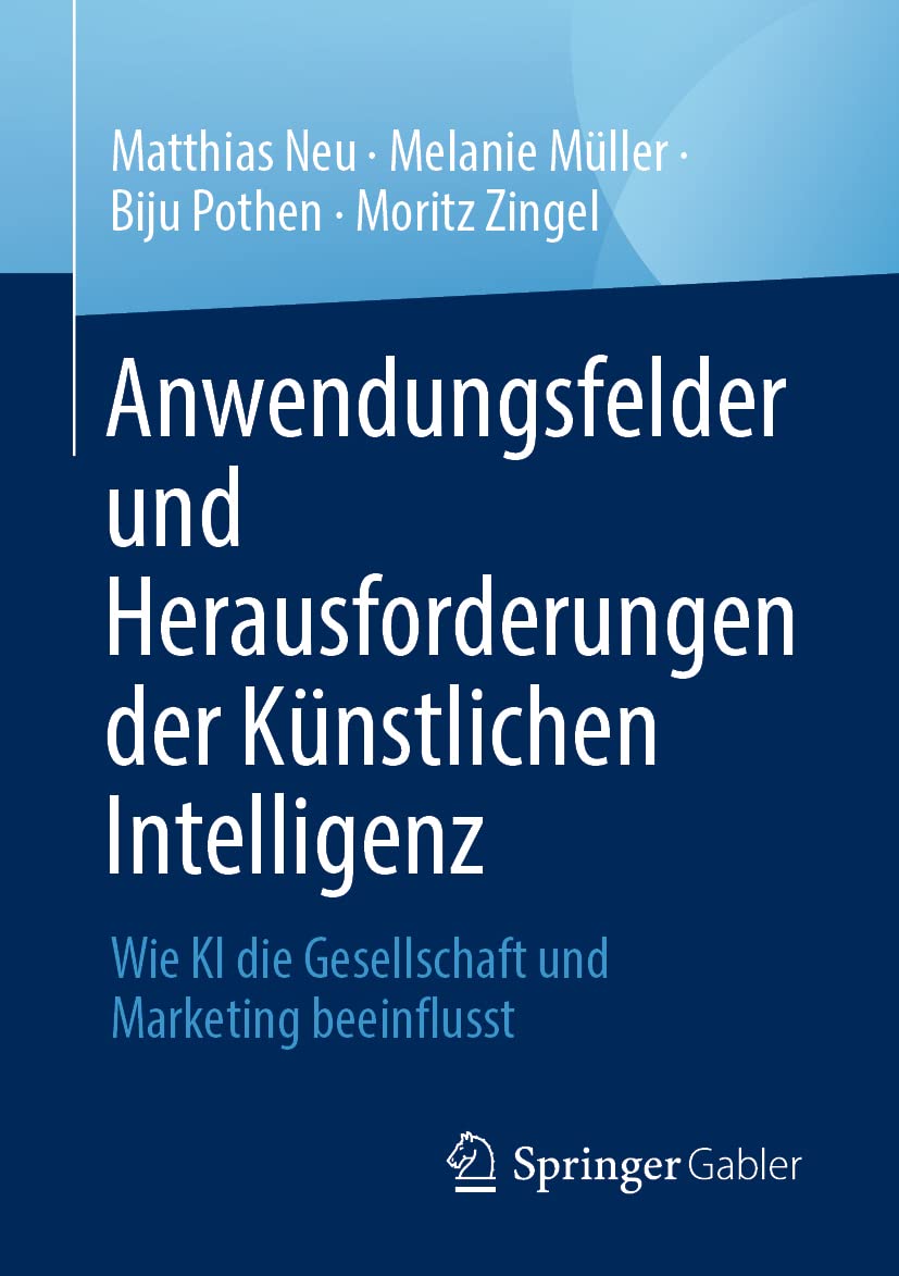 Anwendungsfelder und Herausforderungen der Künstlichen Intelligenz: Wie KI die Gesellschaft und Marketing beeinflusst Law