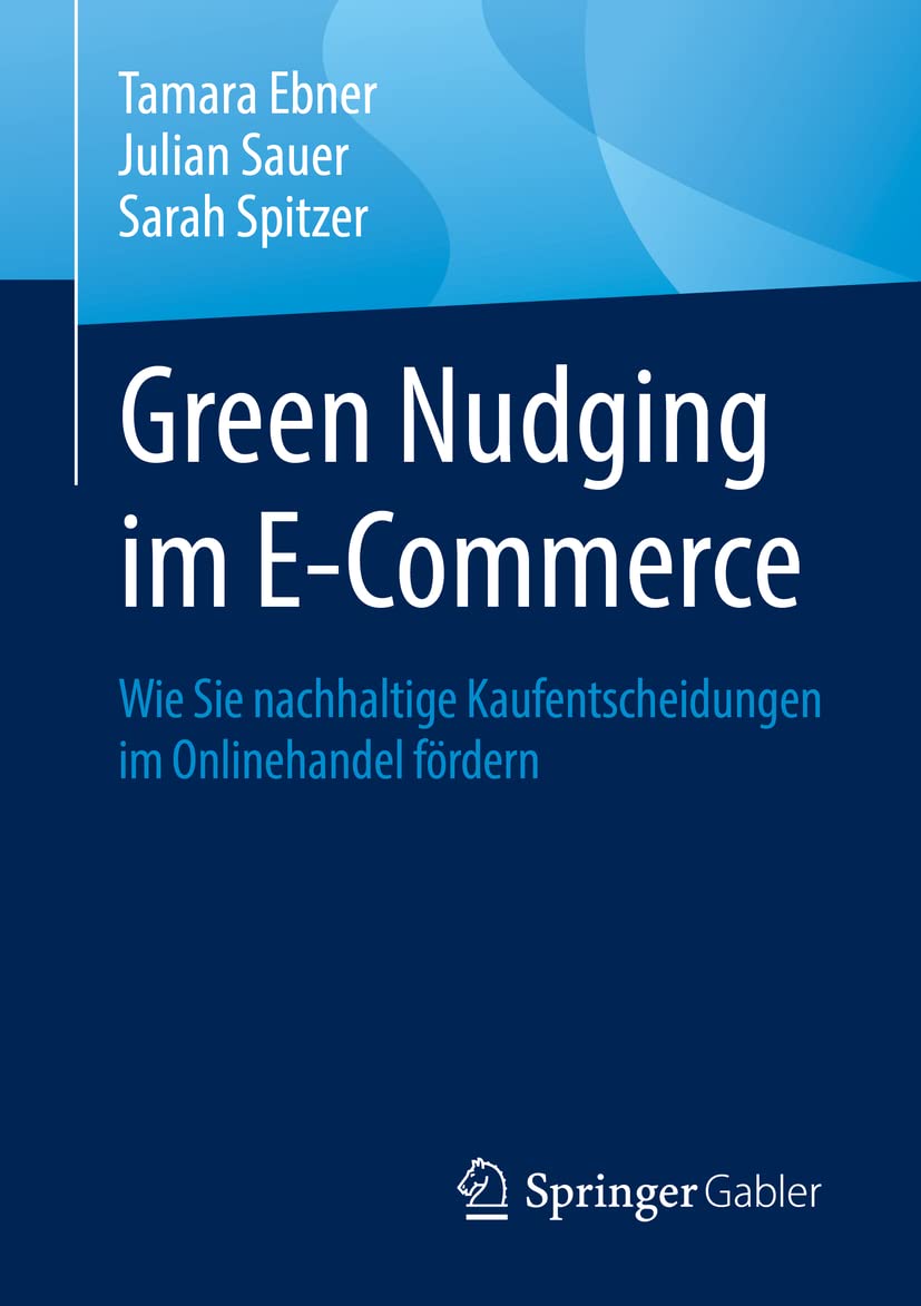 Green Nudging im E-Commerce: Wie Sie nachhaltige Kaufentscheidungen im Onlinehandel fördern Law