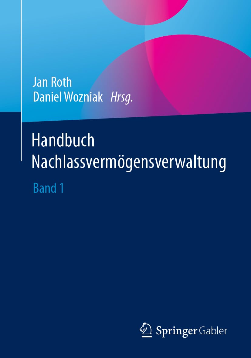 Handbuch Nachlassvermögensverwaltung: Band 1 Law
