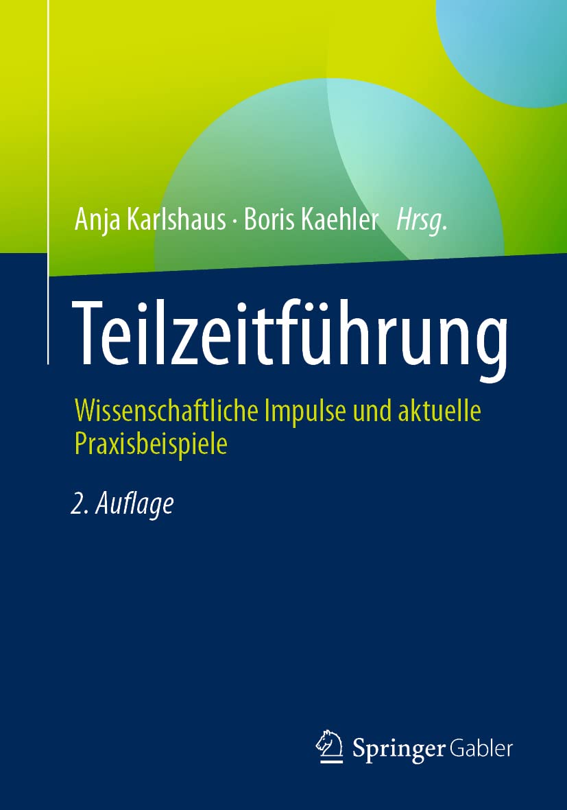 Teilzeitführung: Wissenschaftliche Impulse und aktuelle Praxisbeispiele Law