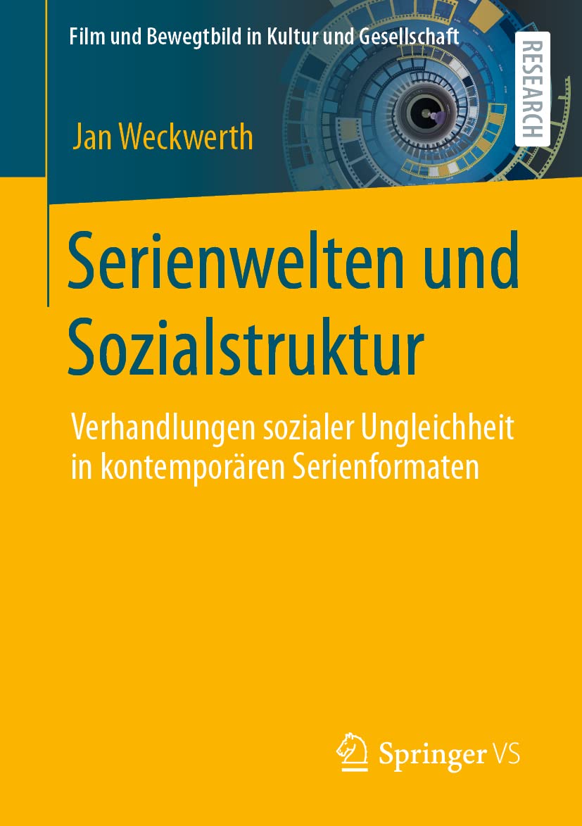 Serienwelten und Sozialstruktur: Verhandlungen sozialer Ungleichheit in kontemporären Serienformaten (Film und Bewegtbild in Kultur und Gesellschaft) Law
