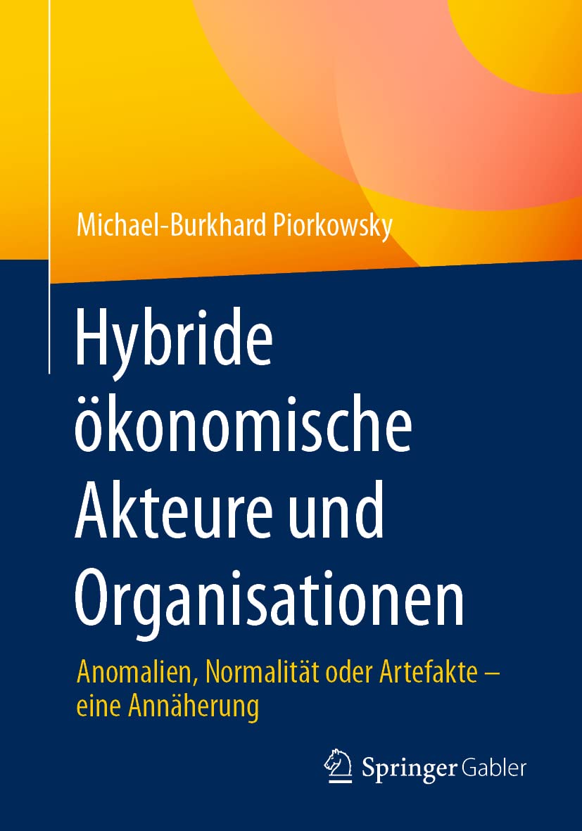 Hybride ökonomische Akteure und Organisationen Law