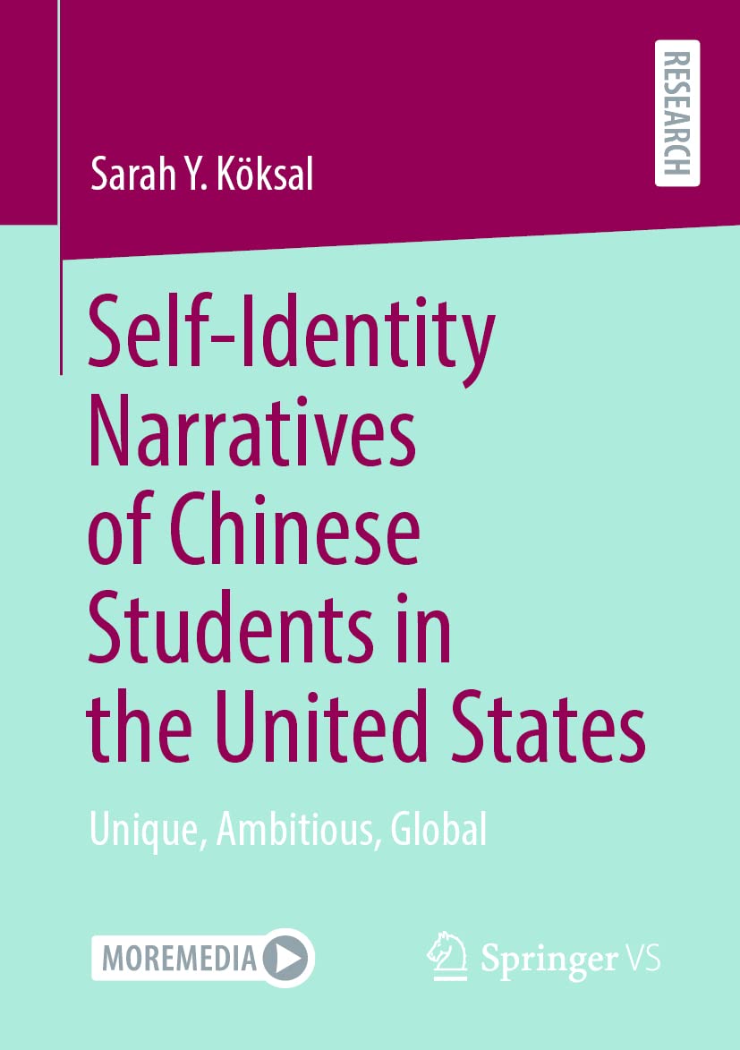 Self-Identity Narratives of Chinese Students in the United States: Unique, Ambitious, Global Law