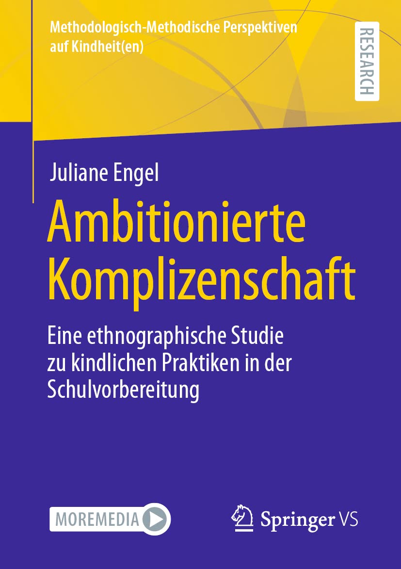 Ambitionierte Komplizenschaft: Eine ethnographische Studie zu kindlichen Praktiken in der Schulvorbereitung (Methodologisch-Methodische Perspektiven auf Kindheit(en)) Law