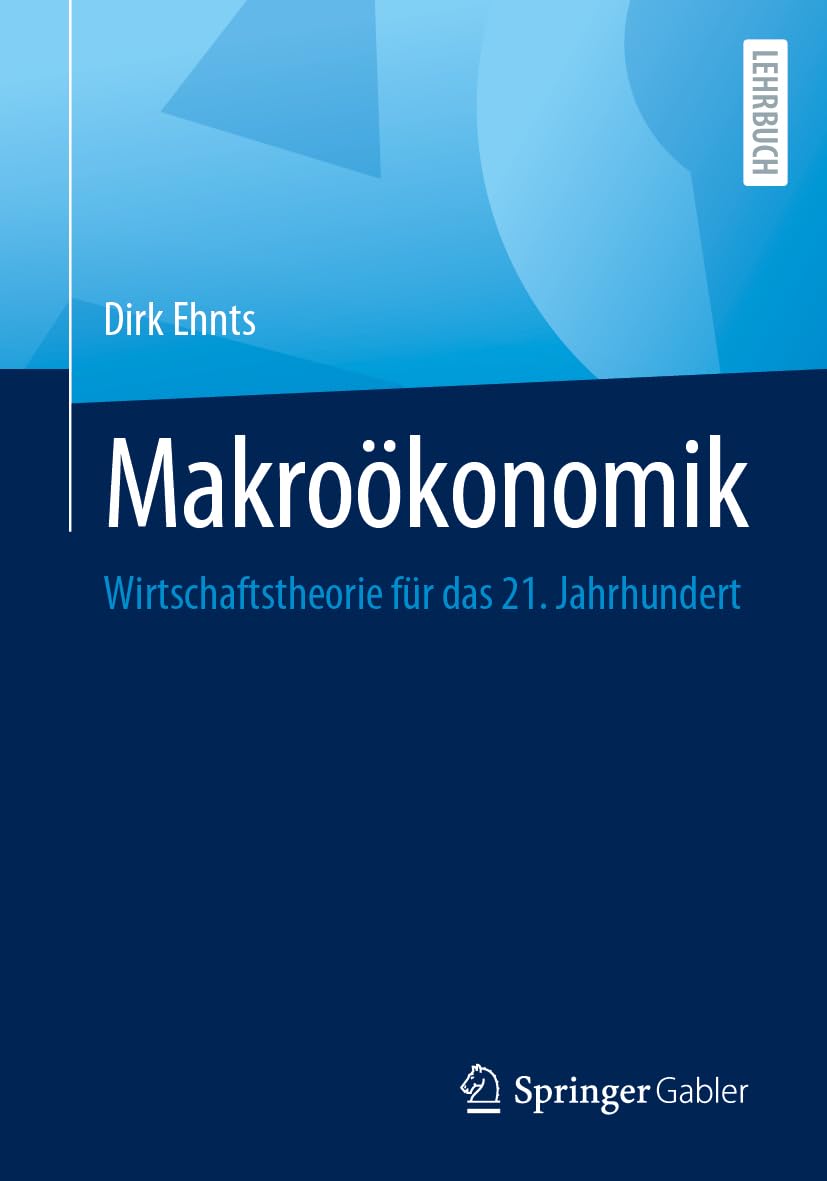 Makroökonomik: Wirtschaftstheorie für das 21. Jahrhundert Law