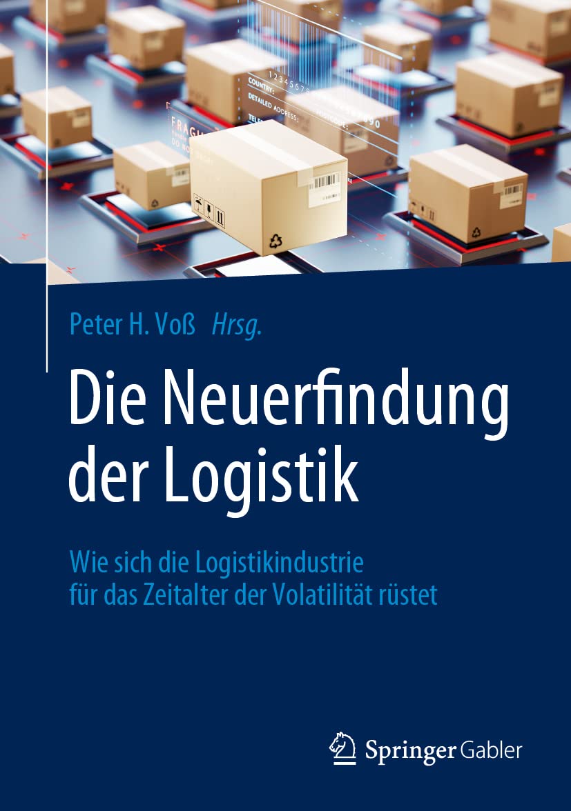 Die Neuerfindung der Logistik: Wie sich die Logistikindustrie für das Zeitalter der Volatilität rüstet Law