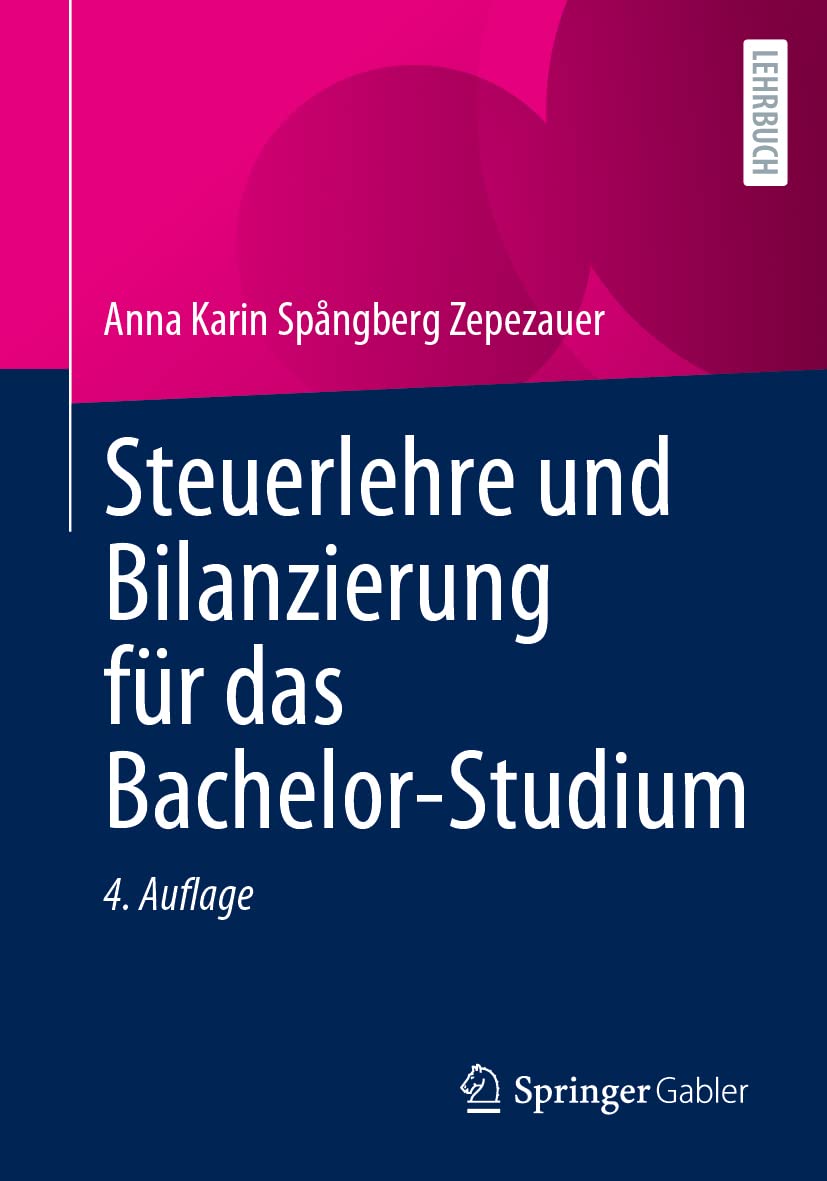 Steuerlehre und Bilanzierung für das Bachelor-Studium Law