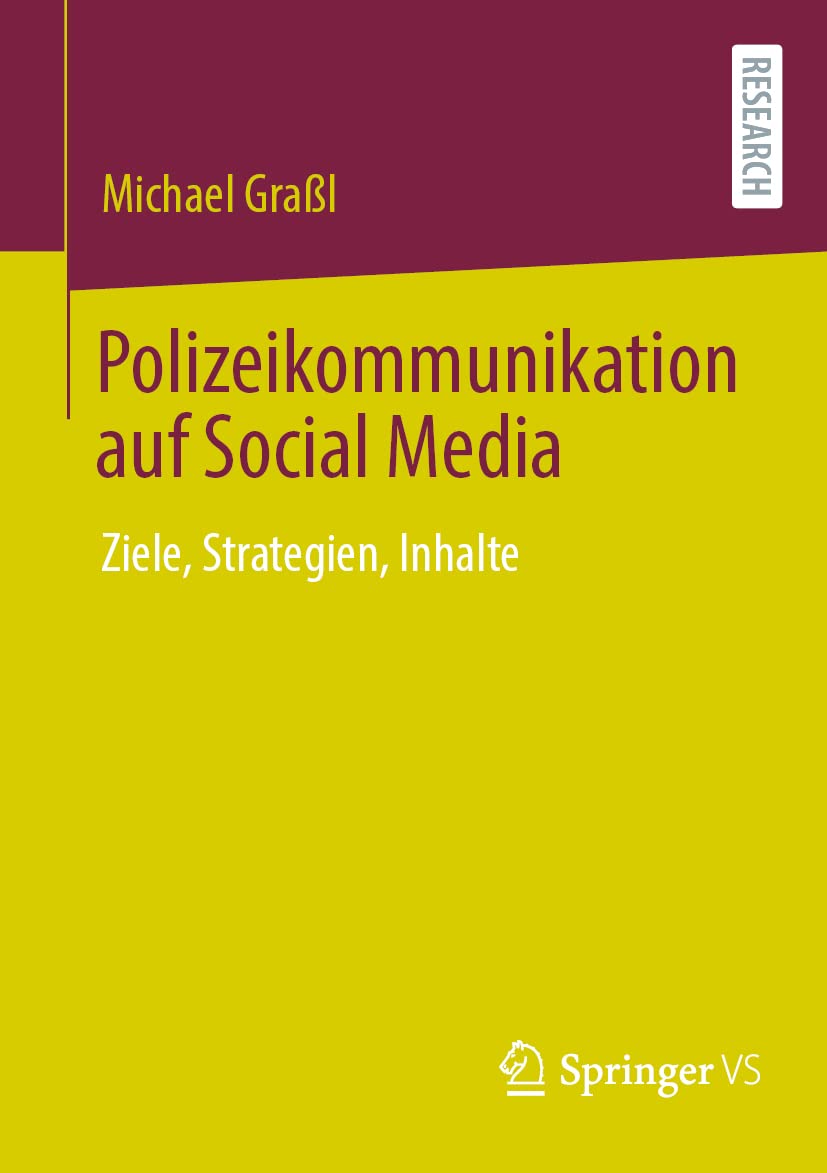Polizeikommunikation auf Social Media: Ziele, Strategien, Inhalte Law