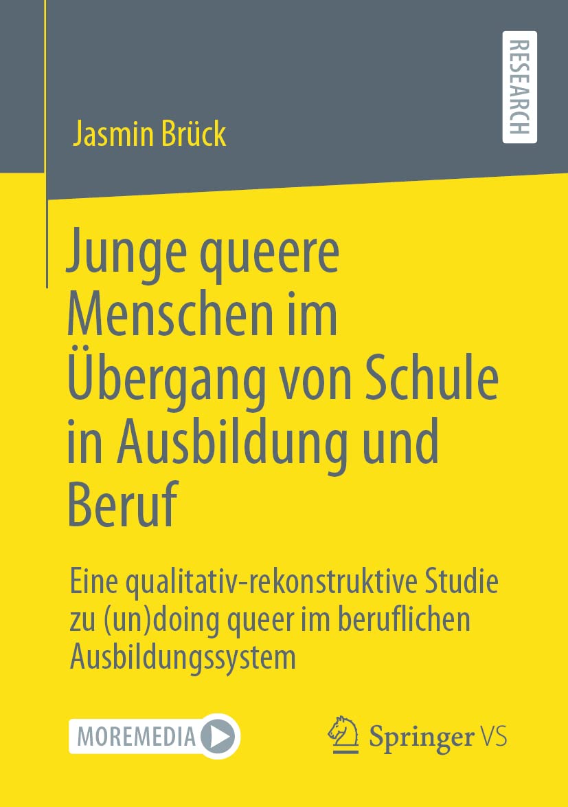 Junge queere Menschen im Übergang von Schule in Ausbildung und Beruf: Eine qualitativ-rekonstruktive Studie zu (un)doing queer im beruflichen Ausbildungssystem Law