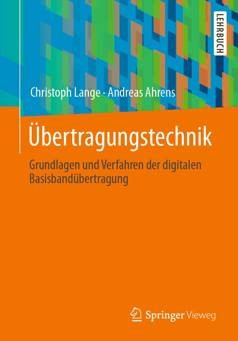 Übertragungstechnik: Grundlagen und Verfahren der digitalen Basisbandübertragung Computer Science