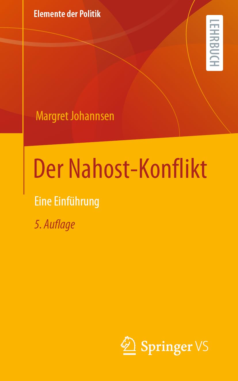 Der Nahost-Konflikt: Eine Einführung (Elemente der Politik) Law