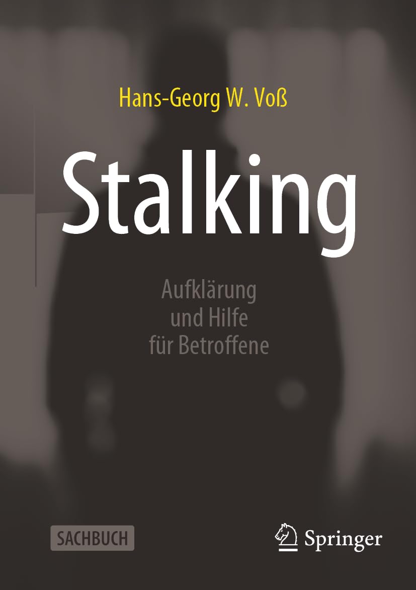 Stalking: Aufklärung und Hilfe für Betroffene General education