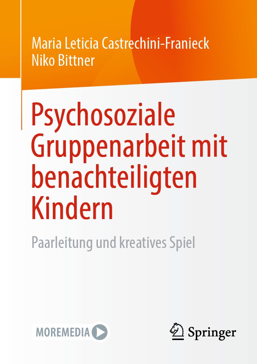 Psychosoziale Gruppenarbeit mit benachteiligten Kindern: Paarleitung und kreatives Spiel Psychology