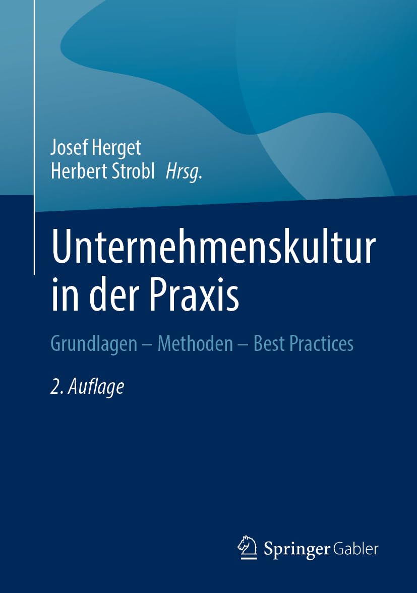 Unternehmenskultur in der Praxis: Grundlagen – Methoden – Best Practices Law