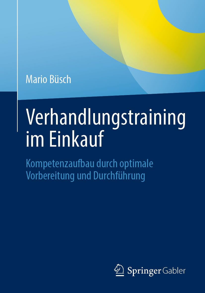 Verhandlungstraining im Einkauf: Kompetenzaufbau durch optimale Vorbereitung und Durchführung Law