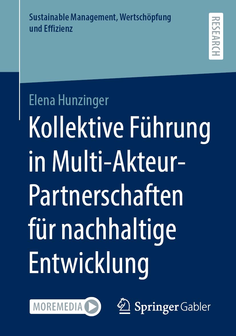 Kollektive Führung in Multi-Akteur-Partnerschaften für nachhaltige Entwicklung (Sustainable Management, Wertschöpfung und Effizienz) Law