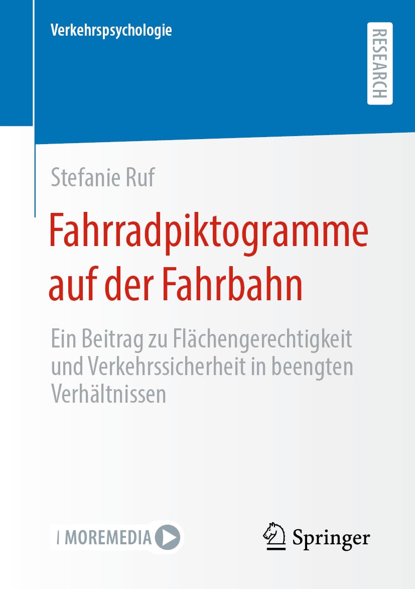 Fahrradpiktogramme auf der Fahrbahn: Ein Beitrag zu Flächengerechtigkeit und Verkehrssicherheit in beengten Verhältnissen (Verkehrspsychologie) Business, Finance & Career