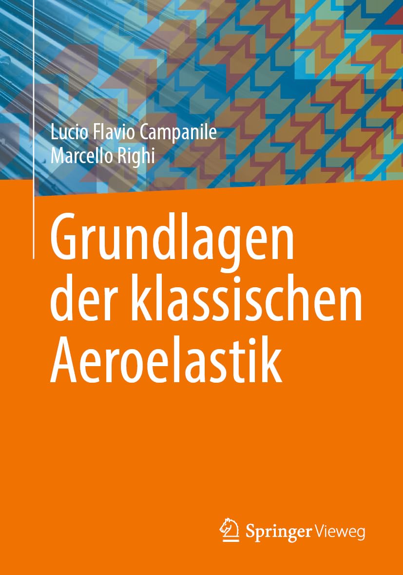 Grundlagen der klassischen Aeroelastik Business & Technology
