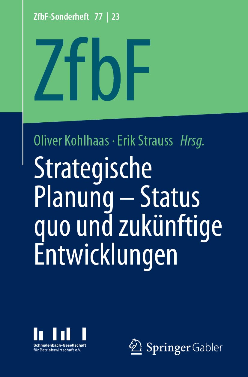 Strategische Planung – Status quo und zukünftige Entwicklungen: Status Quo Und Zukünftige Entwicklungen (ZfbF-Sonderheft, Band 23) Law