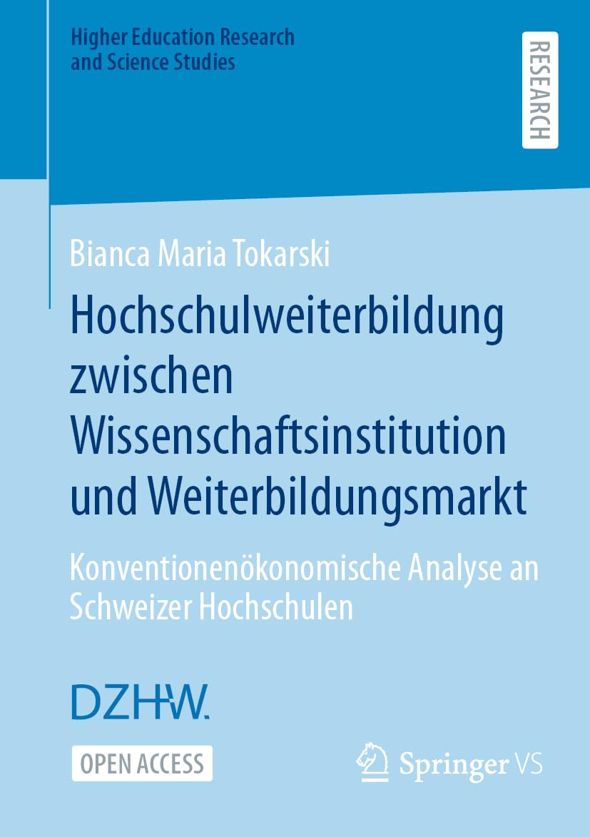 Hochschulweiterbildung zwischen Wissenschaftsinstitution und Weiterbildungsmarkt General education