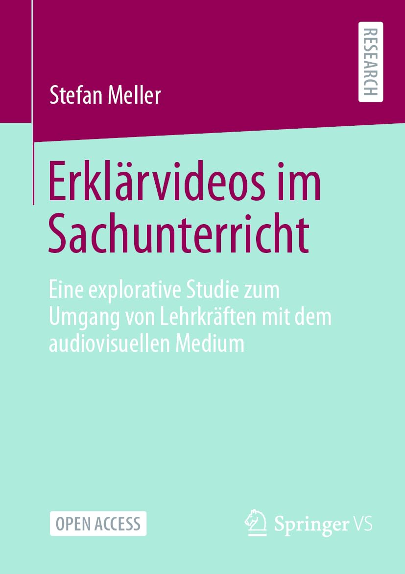 Erklärvideos im Sachunterricht: Eine explorative Studie zum Umgang von Lehrkräften mit dem audiovisuellen Medium Media & Communication