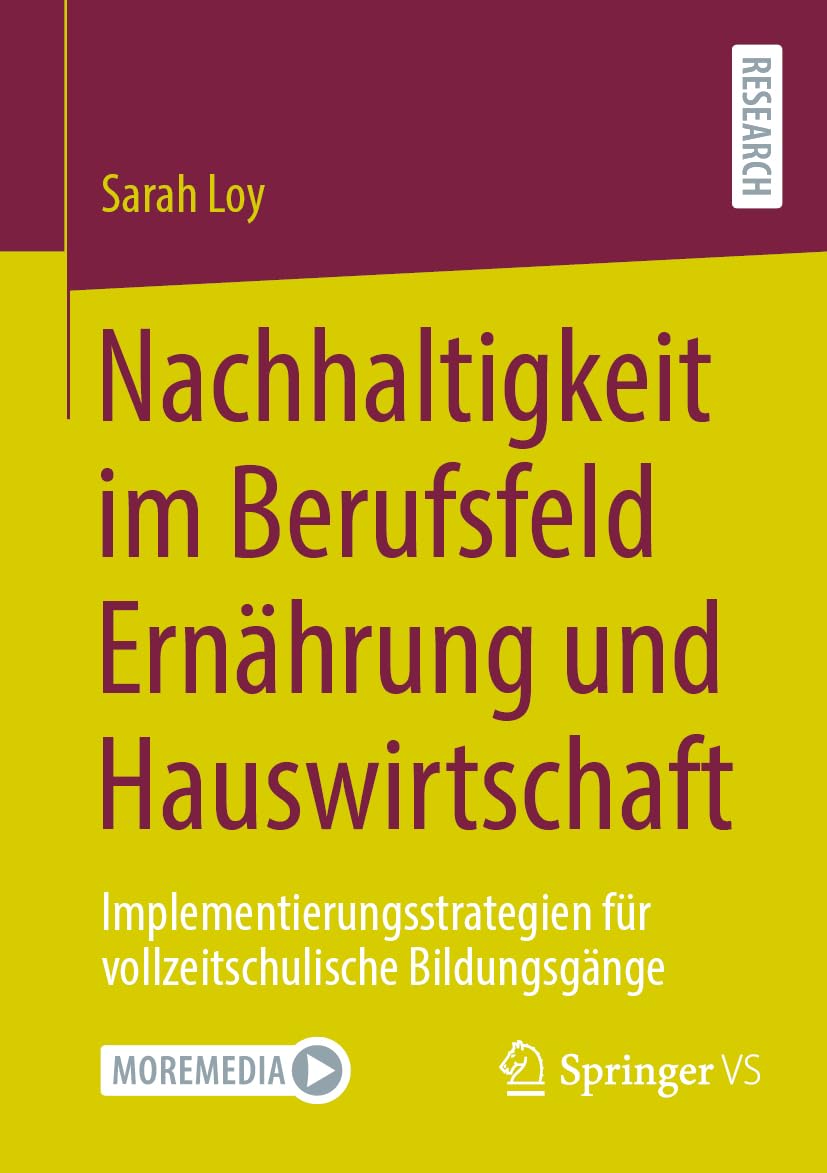 Nachhaltigkeit im Berufsfeld Ernährung und Hauswirtschaft: Implementierungsstrategien für vollzeitschulische Bildungsgänge Books