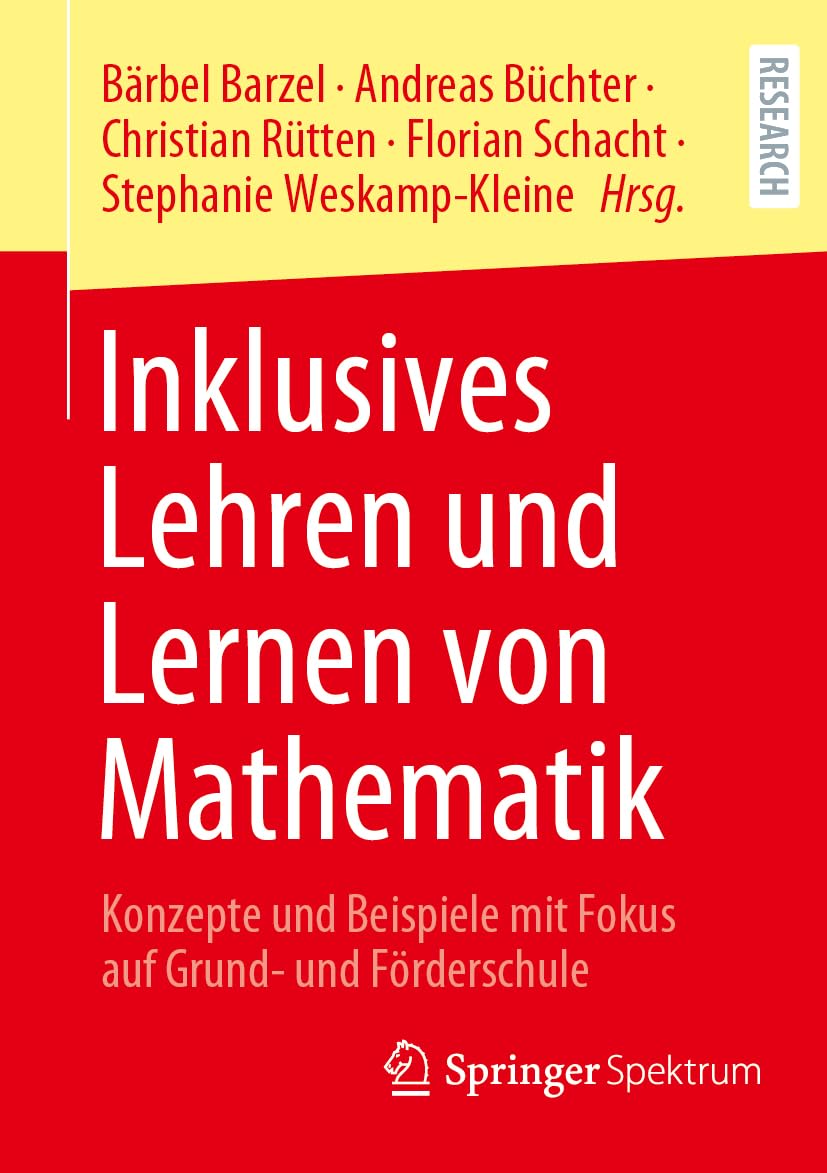 Inklusives Lehren und Lernen von Mathematik: Konzepte und Beispiele mit Fokus auf Grund- und Förderschule Learning & Reference