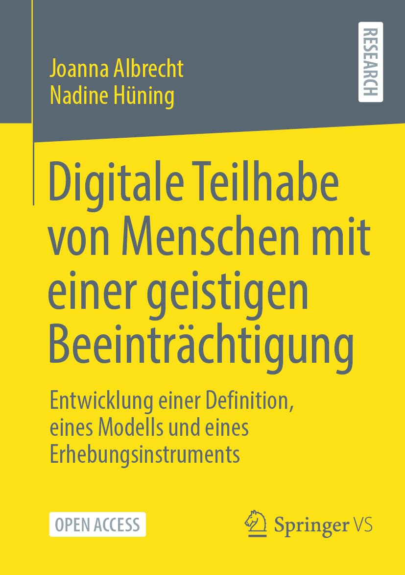 Digitale Teilhabe von Menschen mit einer geistigen Beeinträchtigung: Entwicklung einer Definition, eines Modells und eines Erhebungsinstruments Computer Science