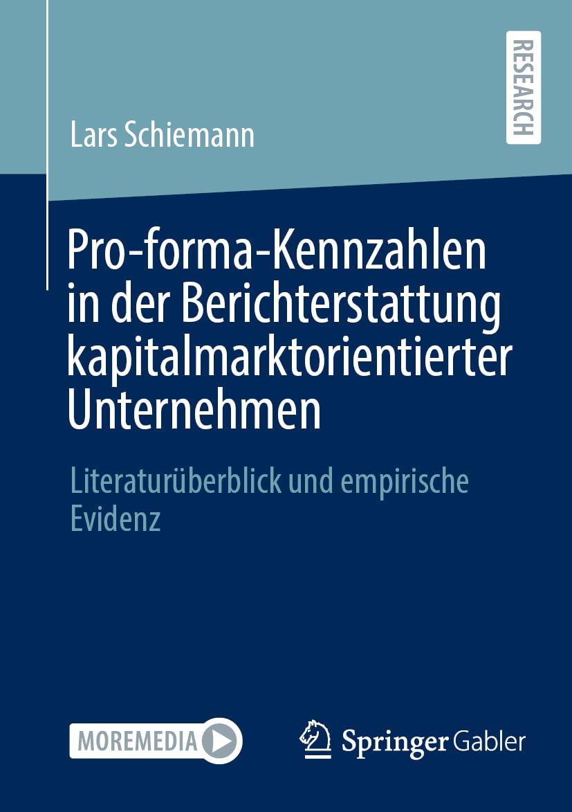 Pro-forma-Kennzahlen in der Berichterstattung kapitalmarktorientierter Unternehmen: Literaturüberblick und empirische Evidenz Law