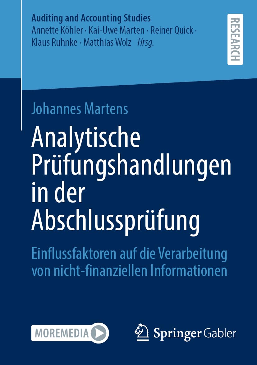 Analytische Prüfungshandlungen in der Abschlussprüfung: Einflussfaktoren auf die Verarbeitung von nicht-finanziellen Informationen (Auditing and Accounting Studies) Law