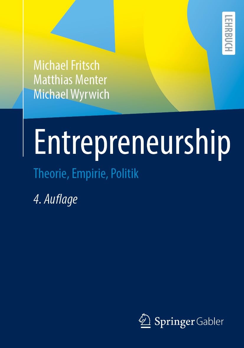 Entrepreneurship: Theorie, Empirie, Politik Law