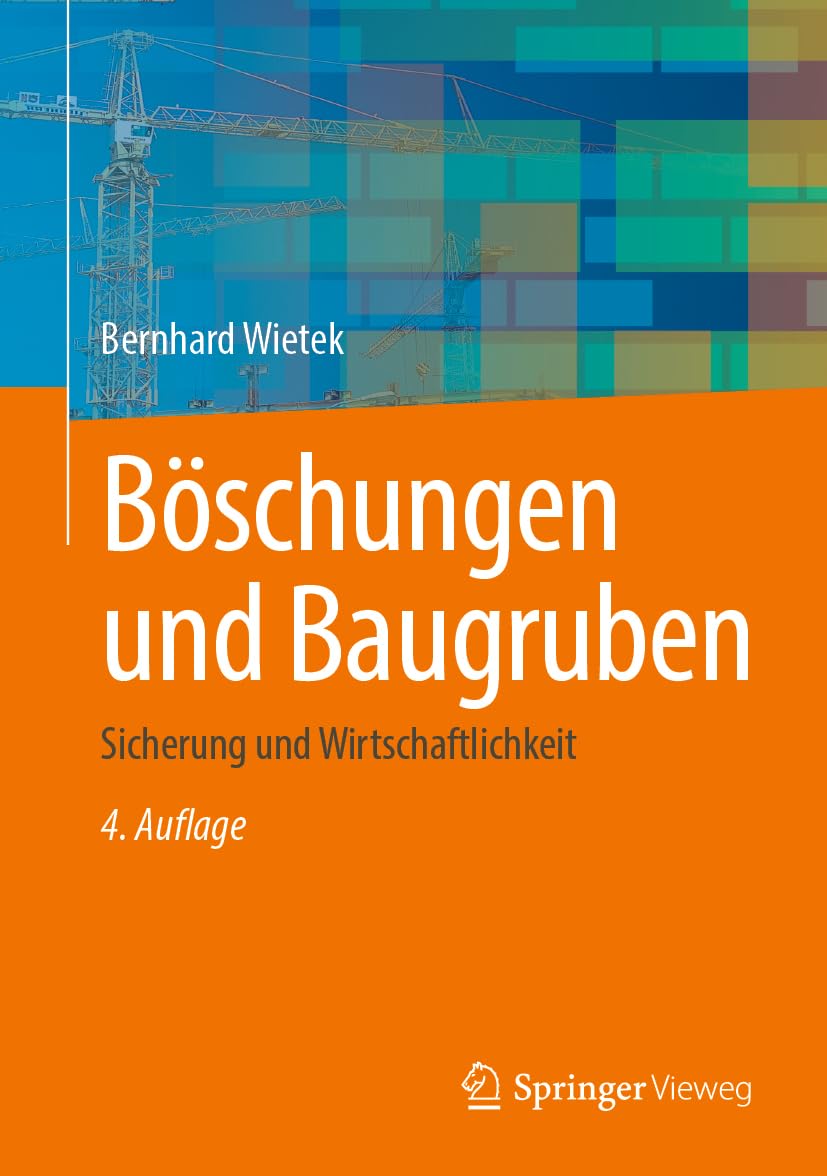 Böschungen und Baugruben: Sicherung und Wirtschaftlichkeit Business & Technology