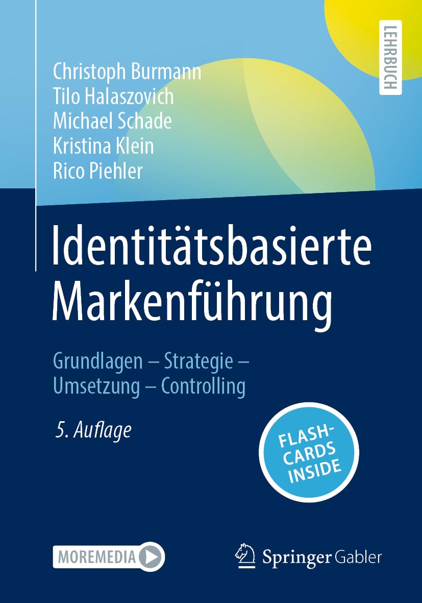 Identitätsbasierte Markenführung: Grundlagen - Strategie - Umsetzung - Controlling Law