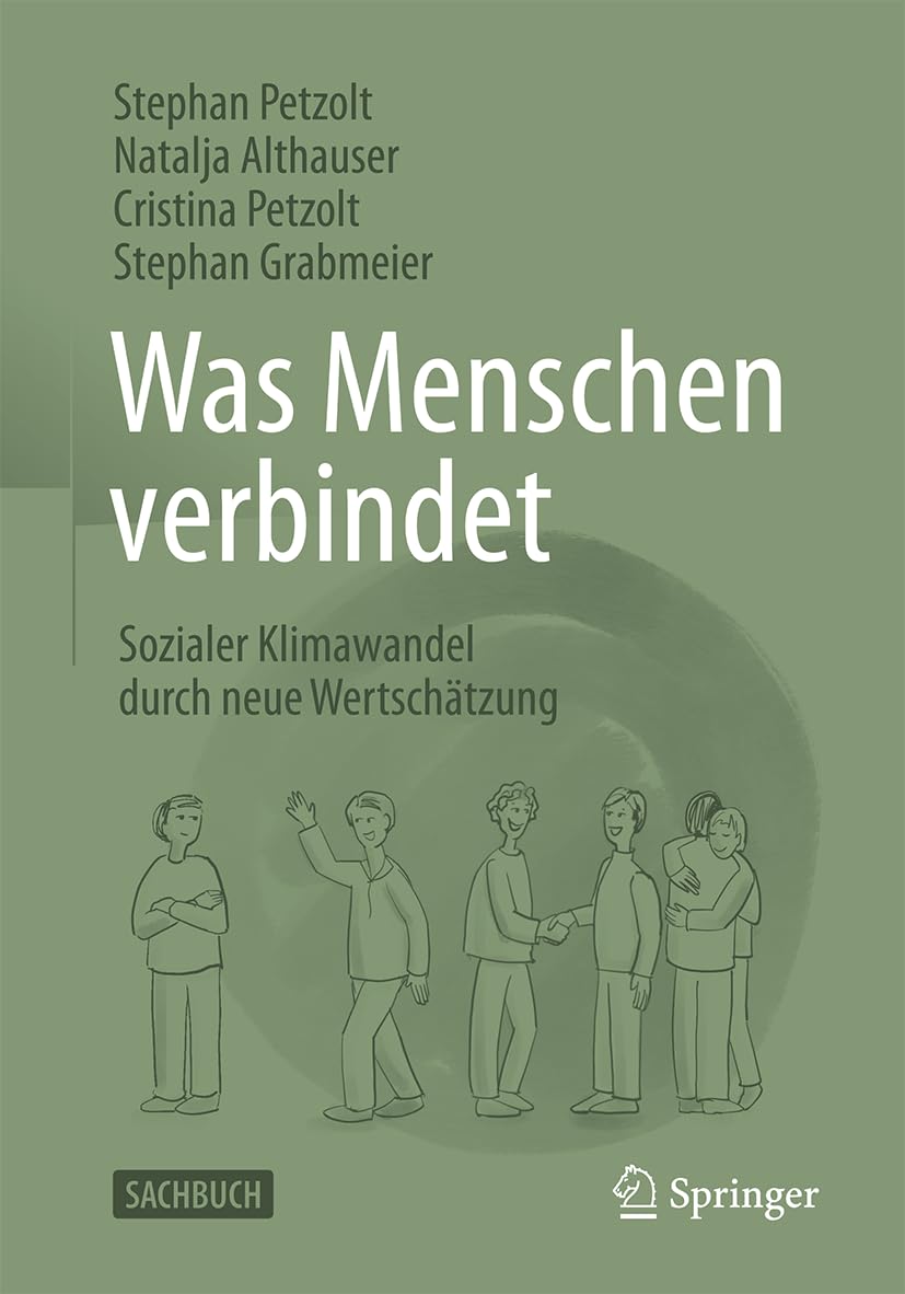 Was Menschen verbindet: Sozialer Klimawandel durch neue Wertschätzung Law