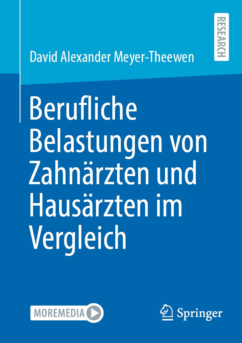 Berufliche Belastungen von Zahnärzten und Hausärzten im Vergleich Medicine