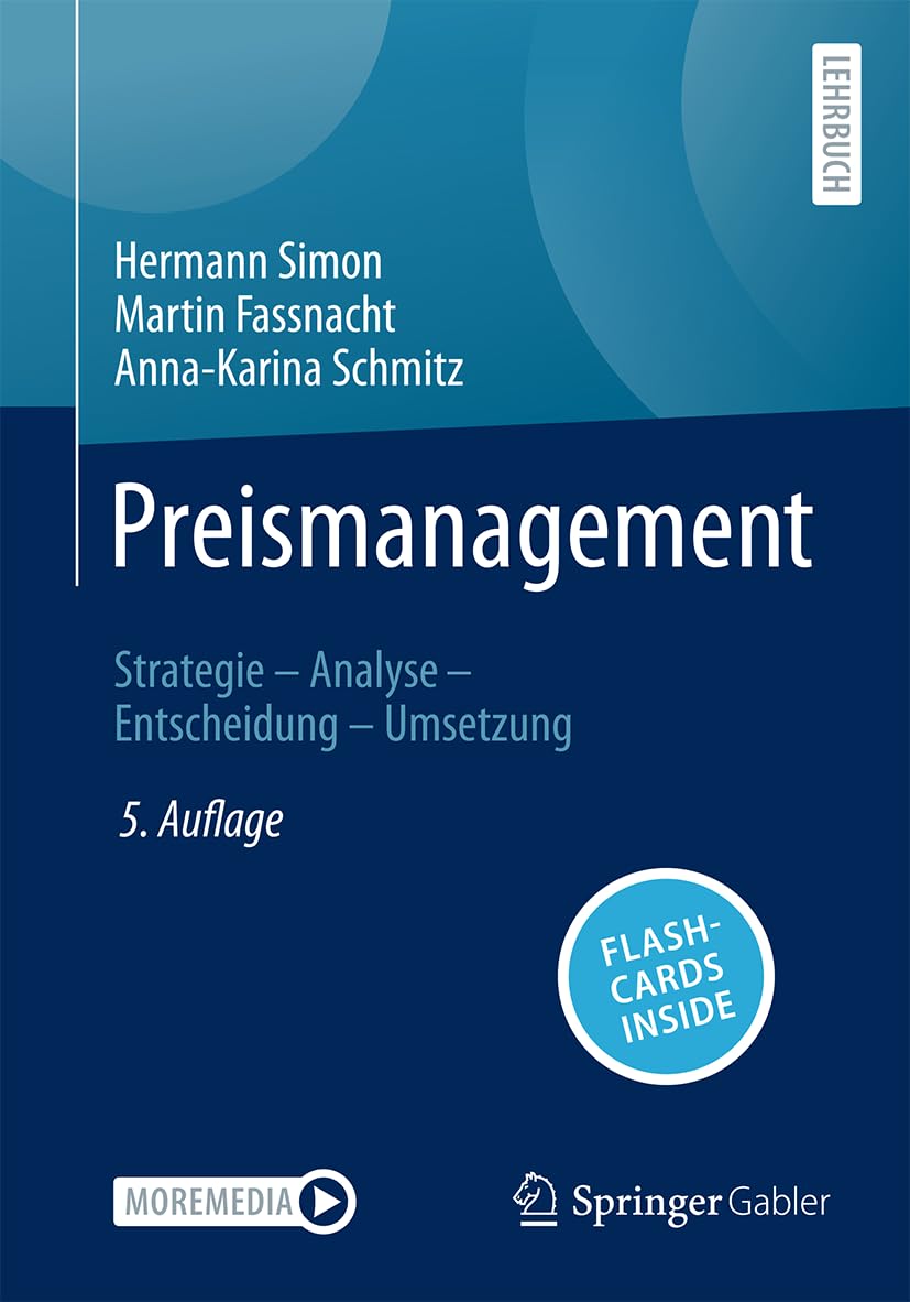 Preismanagement: Strategie – Analyse – Entscheidung – Umsetzung Law
