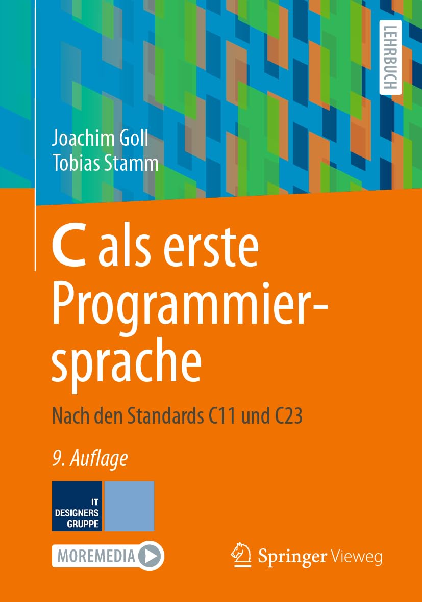 C als erste Programmiersprache: Nach den Standards C11 und C23 Computer Science
