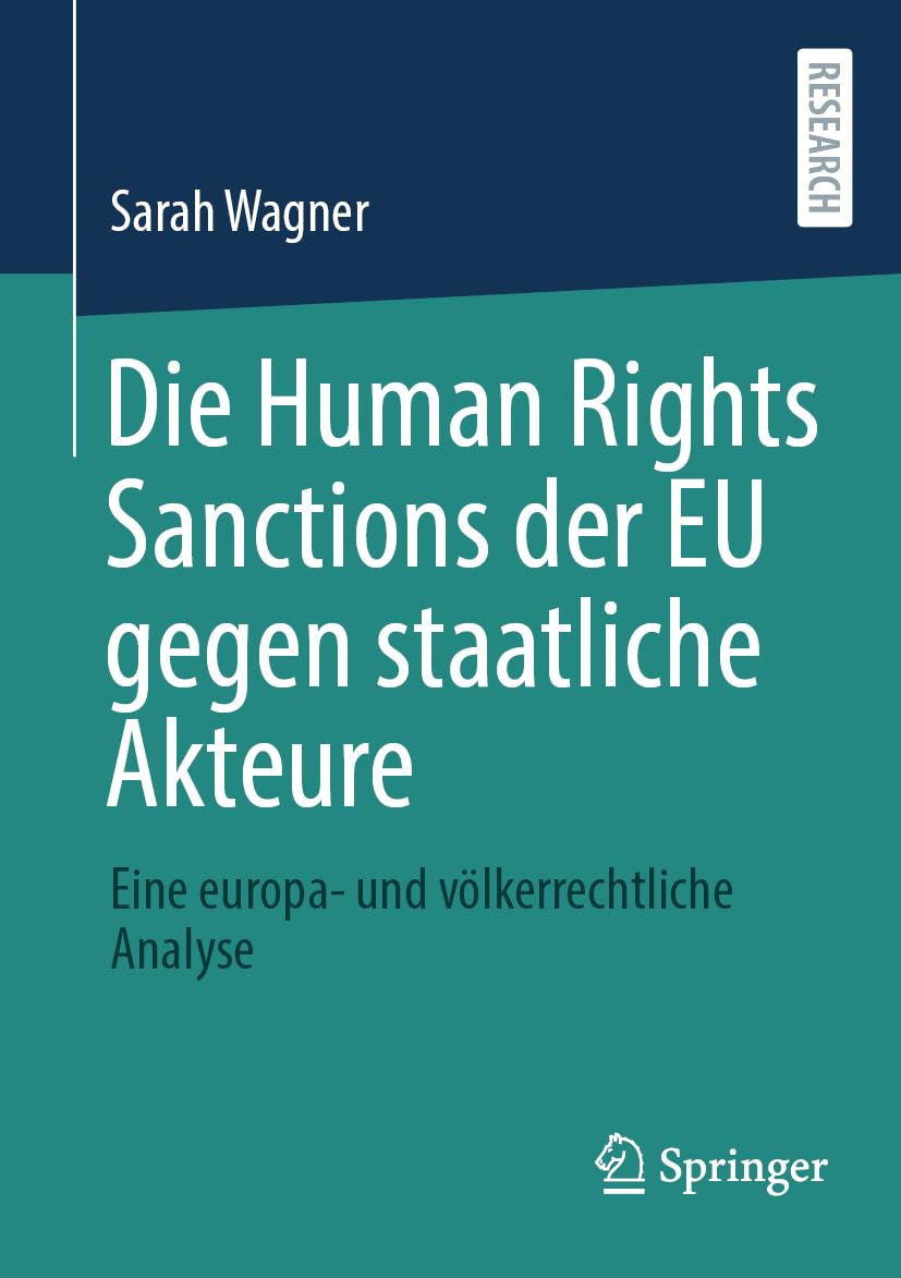 Die Human Rights Sanctions der EU gegen staatliche Akteure: Eine europa- und völkerrechtliche Analyse Law