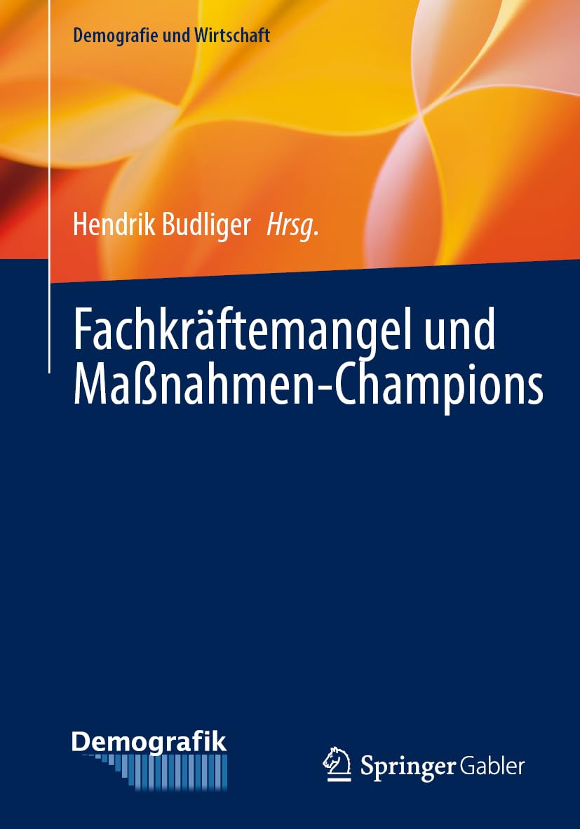 Fachkräftemangel und Maßnahmen-Champions (Demografie und Wirtschaft) Law