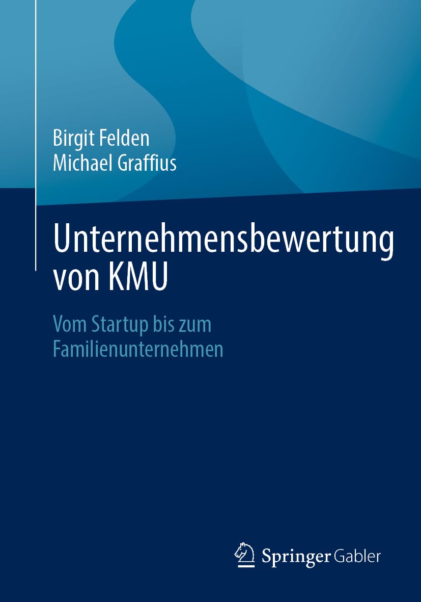 Unternehmensbewertung von KMU: Vom Startup bis zum Familienunternehmen Law