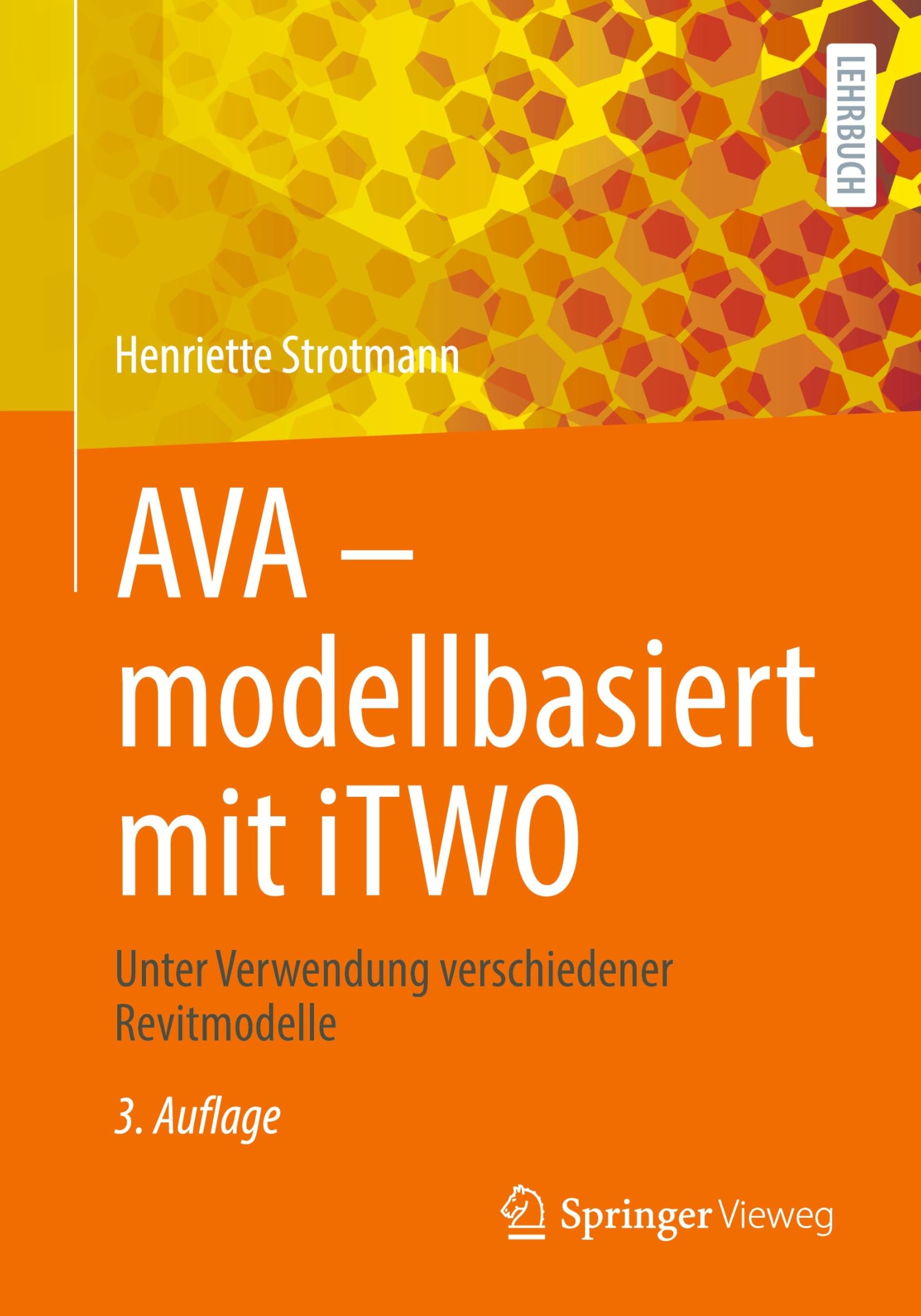 AVA – modellbasiert mit iTWO: Unter Verwendung verschiedener Revitmodelle Business, Finance & Career