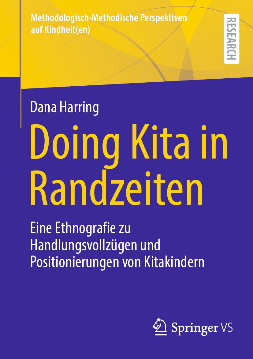 Doing Kita in Randzeiten: Eine Ethnografie zu Handlungsvollzügen und Positionierungen von Kitakindern (Methodologisch-Methodische Perspektiven auf Kindheit(en)) Study Guides