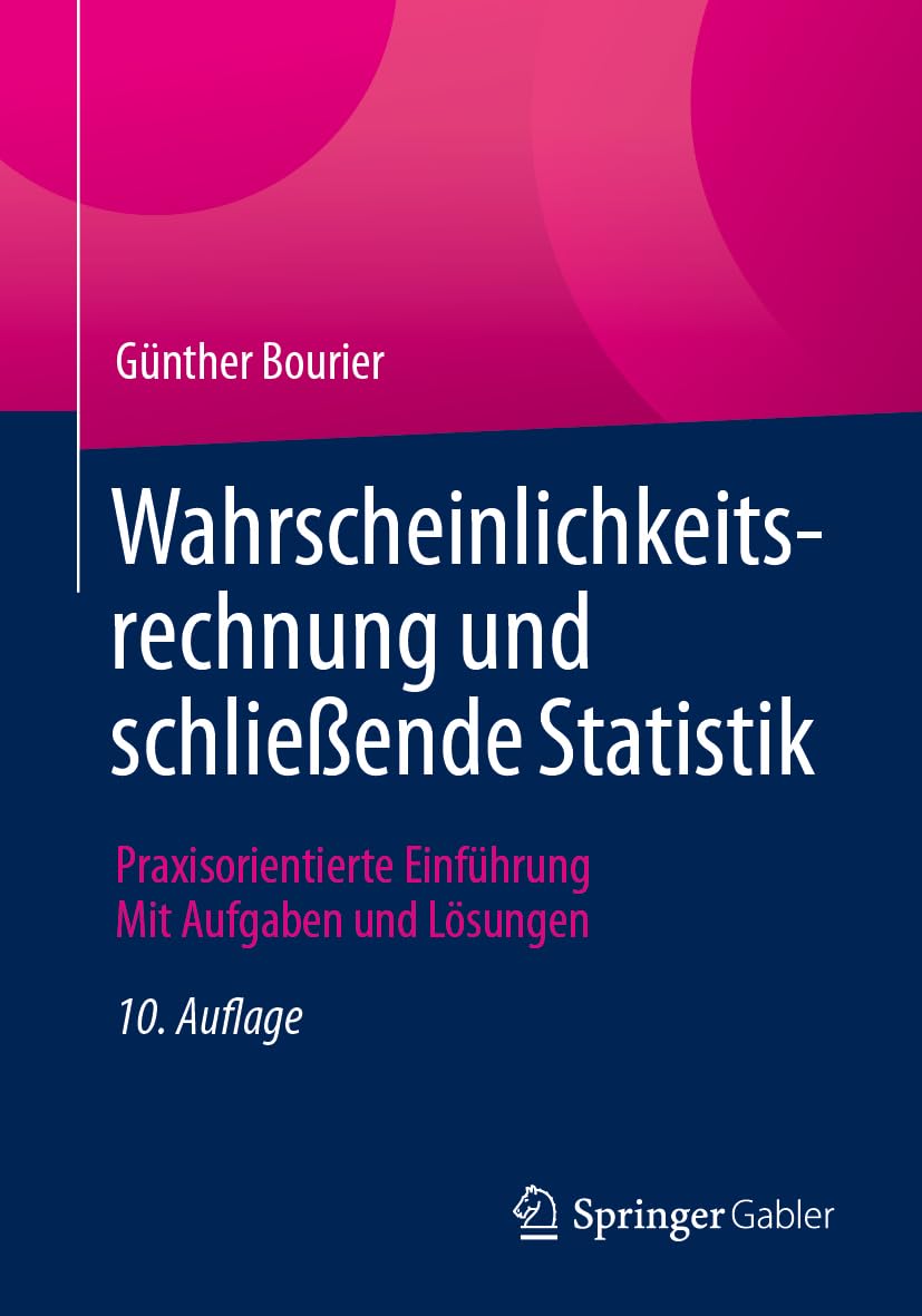 Wahrscheinlichkeitsrechnung und schließende Statistik: Praxisorientierte Einführung - Mit Aufgaben und Lösungen Law