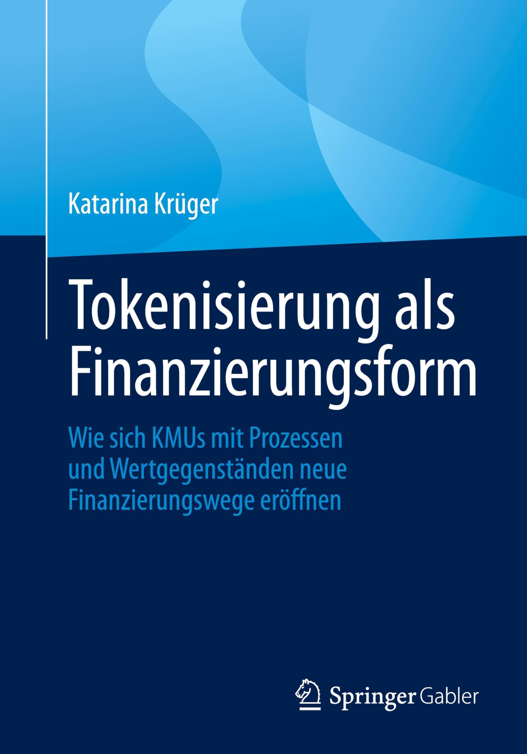 Tokenisierung als Finanzierungsform: Wie sich KMUs mit Prozessen und Wertgegenständen neue Finanzierungswege eröffnen Law