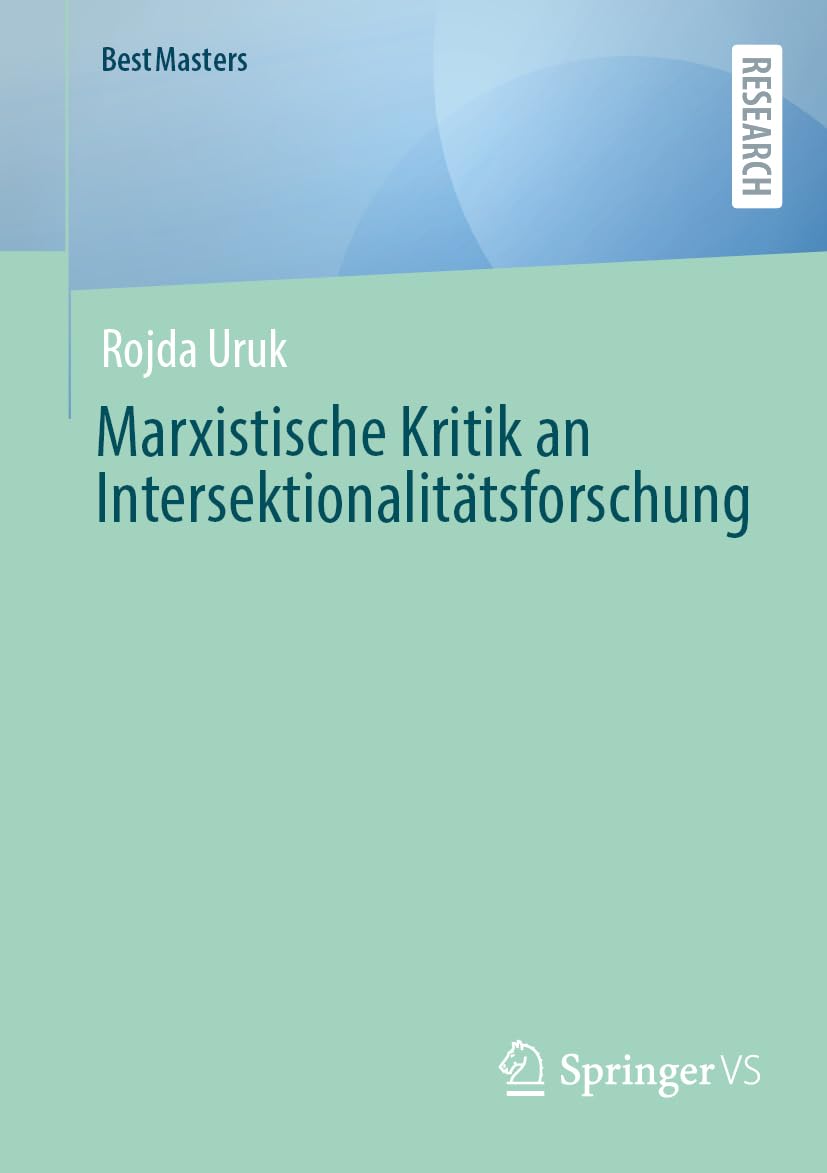 Marxistische Kritik an Intersektionalitätsforschung (BestMasters) Law
