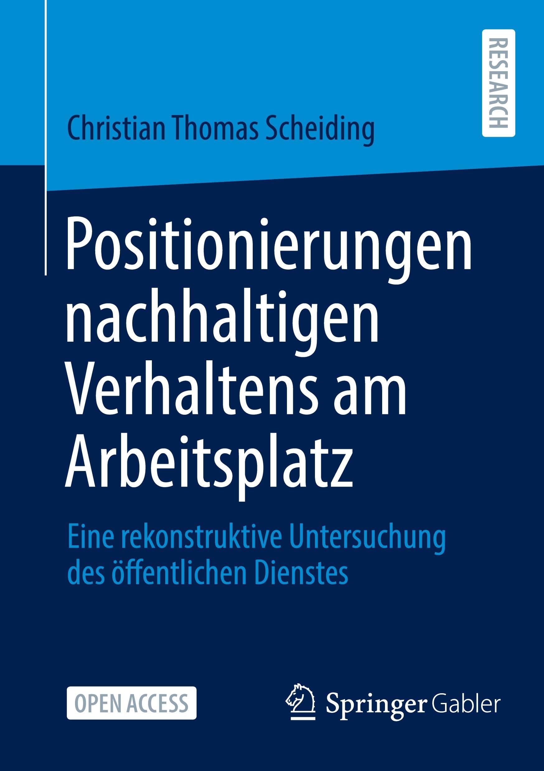 Positionierungen nachhaltigen Verhaltens am Arbeitsplatz: Eine rekonstruktive Untersuchung des öffentlichen Dienstes Business, Finance & Career