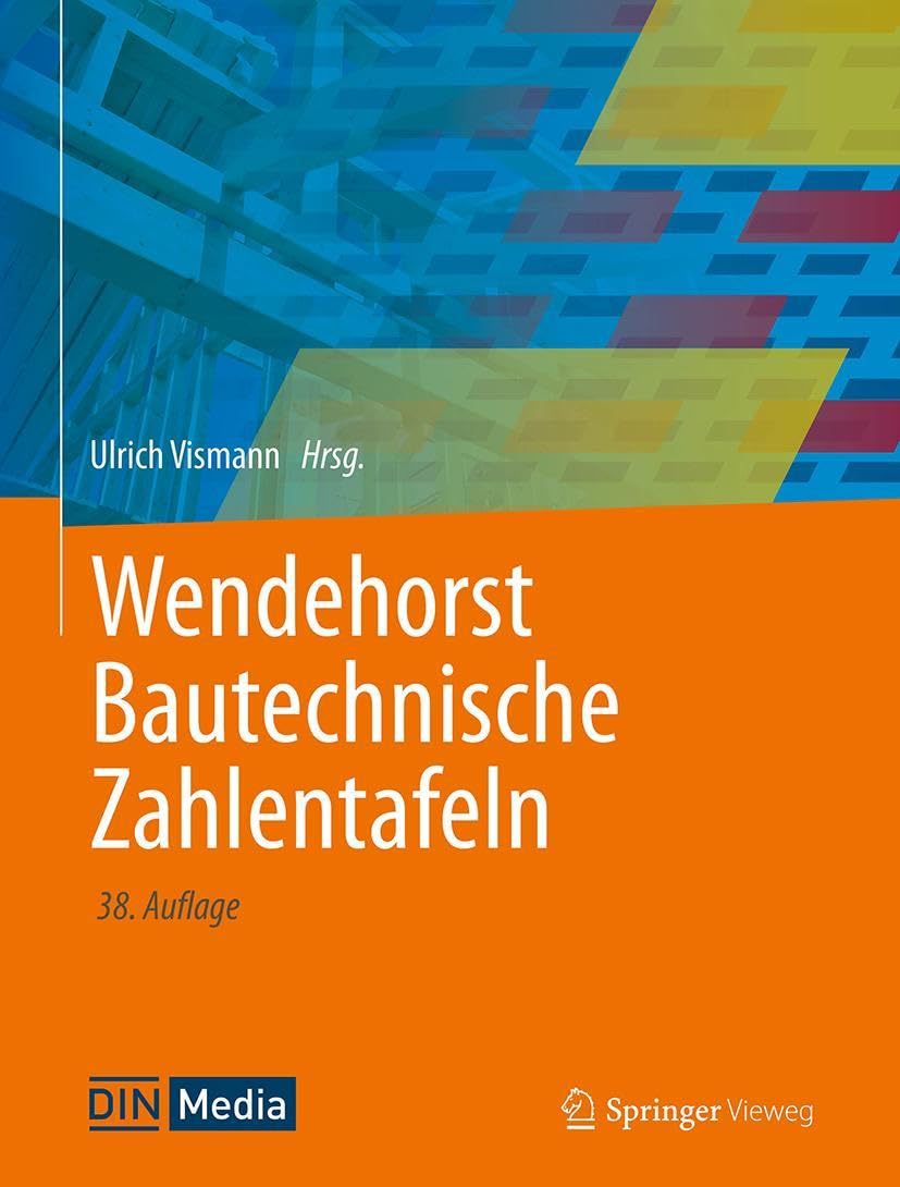 Wendehorst Bautechnische Zahlentafeln Business & Technology