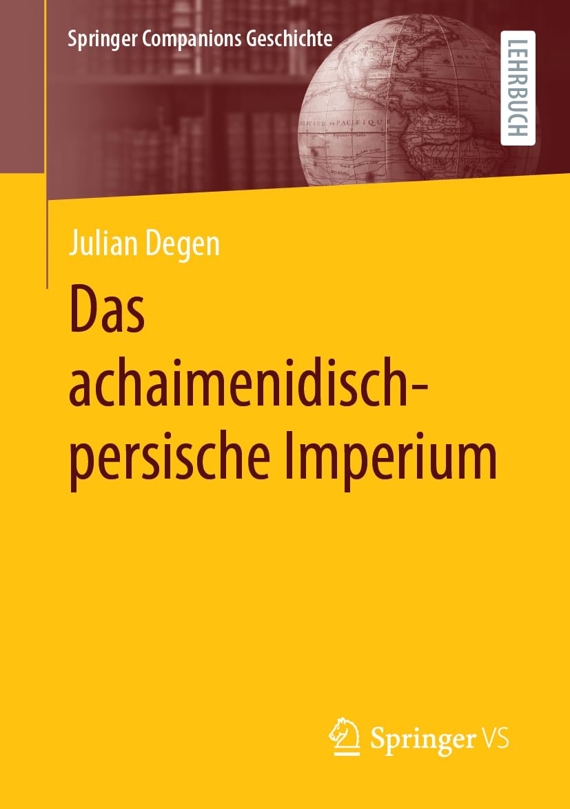 Das achaimenidisch-persische Imperium Social Sciences